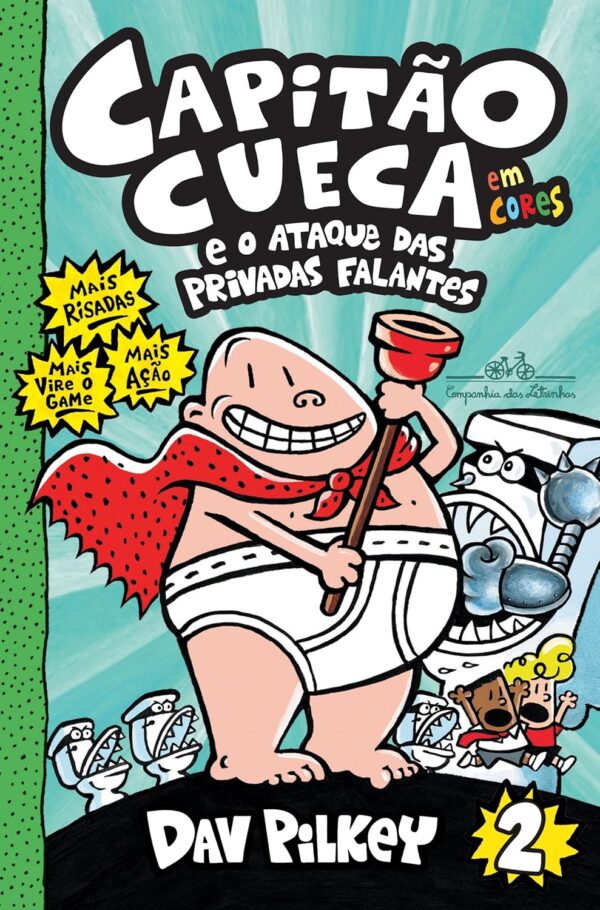 Capitão Cueca e o ataque das privadas falantes – Vol. 2 em cores!